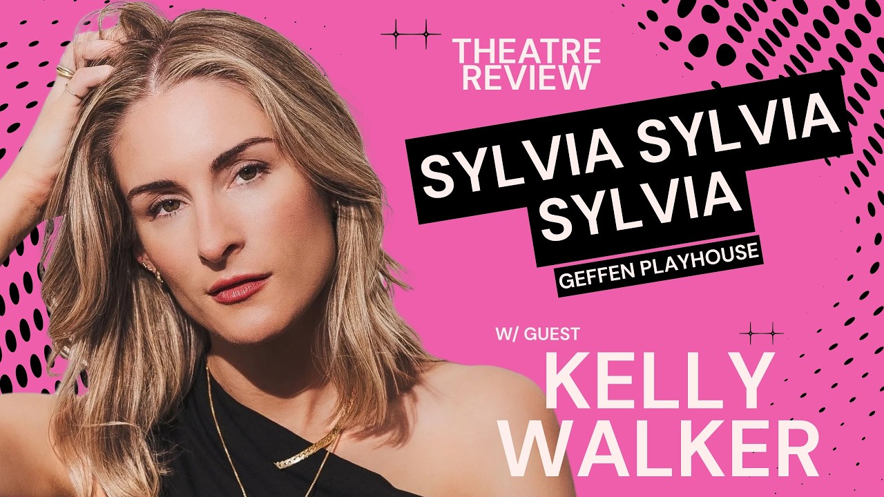 YouTube thumbnail for KELLY WALKER joins for: Sylvia Sylvia Sylvia at Geffen Playhouse
