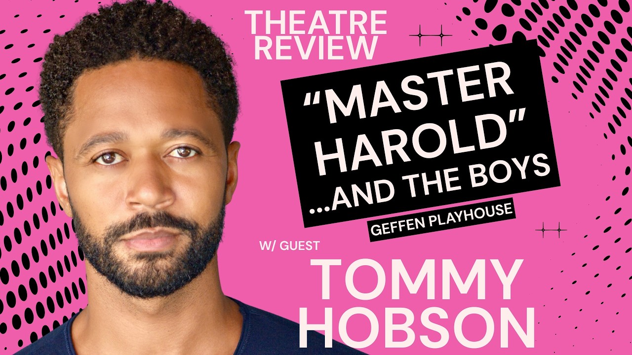 YouTube thumbnail for TOMMY HOBSON joins for: "Master Harold"...and the Boys at Geffen Playhouse